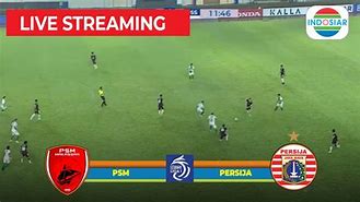 Live Streaming Indosiar Bola Hari Ini Persija